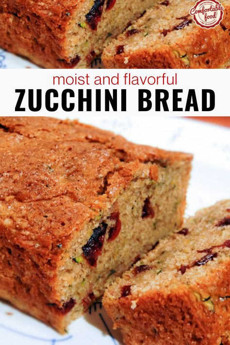 Zucchini Bread Cranberry Orange Zucchini Bread Recipe, Orange Zucchini Bread, Orange Zucchini, Farmhouse Cooking, Zucchini Bread Recipe, Muffin Bread, Sweet Buns, Fall Gathering, Zucchini Bread Recipes