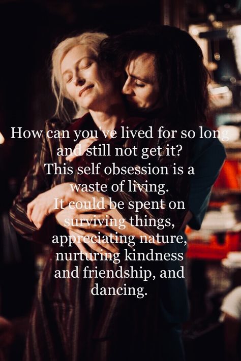 Last Lovers Left Alive, Only Lovers Left Alive Quotes, Only Lovers Left Alive Tattoo, Tom Hiddleston Only Lovers Left Alive, Only Lovers Left Alive Poster, Alive Quotes, Only Lovers Left Alive, Notable Quotes, Film Quotes