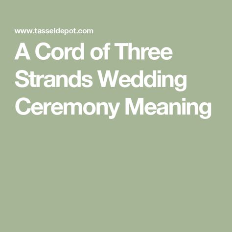 A Cord of Three Strands Wedding Ceremony Meaning Three Cord Strand Wedding, 3 Cords Wedding Ceremony, A Cord Of Three Strands Wedding, Cord Of Three Strands Wedding, Cord Of 3 Strands, Wedding Meaning, Unity Braid, Wedding Knot, Cord Of Three Strands