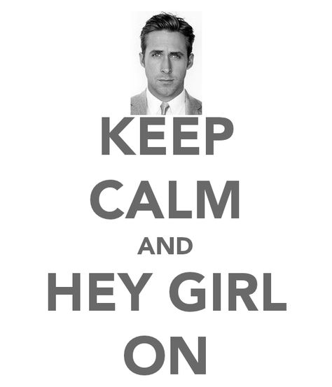 hey girl! Ryan Gosling Hey Girl, Hey Girl Memes, Hey Girl Ryan Gosling, Райан Гослинг, The Fall Guy, Your Wallpaper, Say That Again, Snapchat Funny, Keep Calm And Love