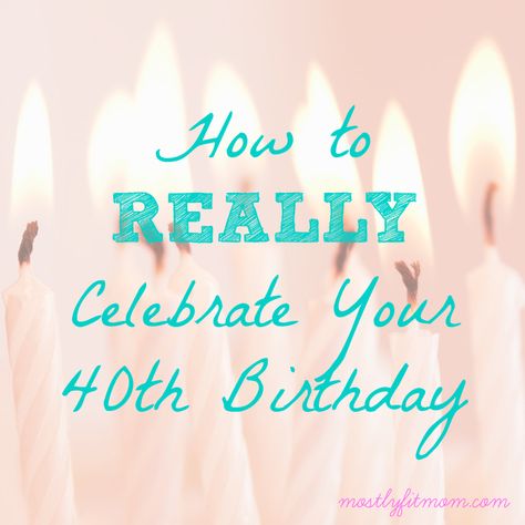 40 Weeks to 40: How to Really Celebrate Your 40th Birthday Countdown To 40 Birthday, What To Do For My 40th Birthday, 40th Birthday Countdown Ideas, How To Celebrate 40th Birthday, Low Key 40th Birthday Ideas, 40 Th Birthday Party Ideas For Women, Celebrate 40th Birthday, Birthday Vibes, Birthday Countdown