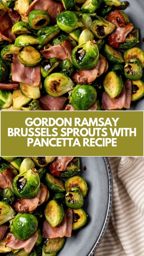 This delicious Brussels Sprouts with Pancetta recipe by Gordon Ramsay is a quick and easy side dish perfect for any occasion. Crispy pancetta, tender sprouts, and the zesty freshness of lemon come together beautifully. Using simple, everyday ingredients like chestnuts and sprouts, it’s a versatile and flavorful way to elevate your meal effortlessly! Gordon Ramsay Brussel Sprouts, Brussels With Pancetta, Brussels Sprouts And Pancetta, Brussels Sprouts Pancetta, Pancetta Brussel Sprouts, Recipes With Pancetta, Brussel Sprouts Pancetta, Brussel Sprouts With Pancetta, Pan Fried Brussel Sprouts