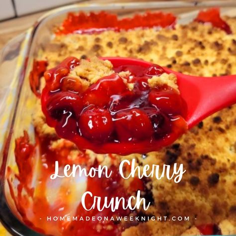 Lemon Cherry Crunch - Homemade on a Weeknight Peach Dessert Pizza, Aiea Bowl Lemon Crunch Cake Recipe, Easy Pineapple Cherry Crisp, Easy Cherry Crisp, Cherry Crunch, Lemon Crunch, Box Lemon Cake, Bourbon Pecan Pie, Blueberry Syrup