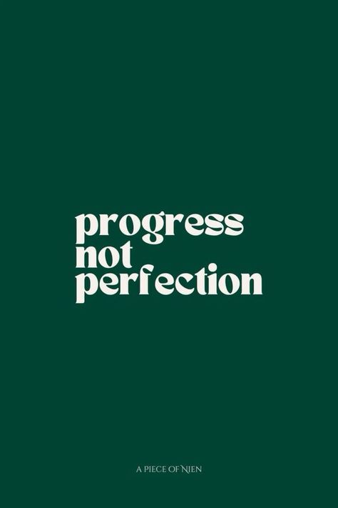 #aesthetic #quotes #poetry #inspo #motivation #lines I Am A Work In Progress, Progression Not Perfection, Dark Green Vision Board, 2024 Vision Board Green, Progress Not Perfection Wallpaper, Work Iphone Wallpaper, Business Wallpaper Iphone, Progress Over Perfection Quotes, Green Vision Board Aesthetic