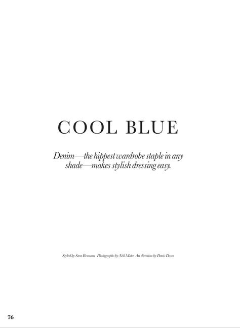 cool blue: sophie touchet by neil mota for elle canada july 2014 | visual optimism; fashion editorials, shows, campaigns & more! Cool Blue Wallpapers, Denim Quotes, Blue Color Quotes, Jeans Quote, Cool Blue Background, Cool Blue Wallpaper, Minimal Quotes, Color Quotes, Love Blue