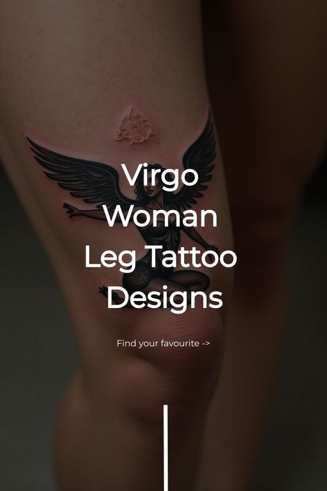 Virgo Woman Leg Tattoo Designs Virgo Maiden Tattoo, Virgo Tattoo Goddesses, Unique Virgo Tattoo Ideas, Virgo Inspired Tattoo, Virgo Tattoo Designs For Women, Virgo Women Tattoo, Woman Leg Tattoo Ideas, Woman Leg Tattoo, Virgo Sign Tattoo