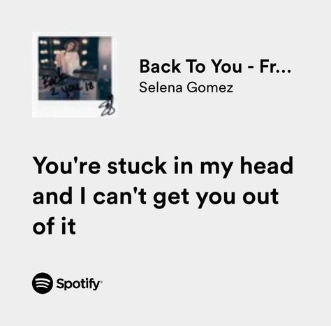 Back To You Selena Gomez Lyrics, Selena Gomez Back To You, Selena Gomez Song Quotes, Back To You Selena Gomez, Selena Gomez Spotify Lyrics, Selena Gomez Quotes And Lyrics, Selena Gomez Aesthetic Lyrics, Selena Gomez Songs Lyrics, Bad Liar Selena