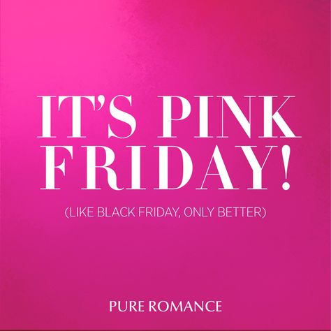 Pink Friday Mary Kay Pink Friday, Pink Friday Sale, Black Friday Sale Design, Pure Romance Consultant Business, Mary Kay Holiday, Paparazzi Jewelry Images, Pure Romance Party, Pure Romance Consultant, Glam Living Room Decor