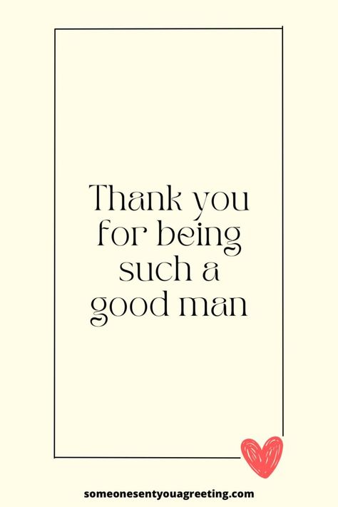 Say thank you to your husband for being a good man with these heartfelt thank you messages and let him know how much you appreciate him Love U Husband, Being A Good Man, Best Man Quotes, I Appreciate You Quotes, Appreciate You Quotes, Husband Quotes Marriage, Message To My Husband, Love You Hubby, Good Man Quotes