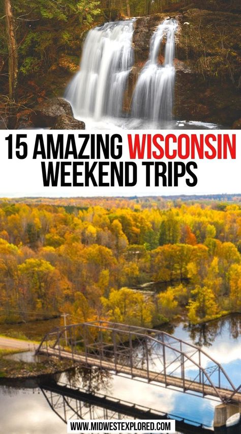 15 Amazing Wisconsin Weekend Trips Wisconsin Weekend Getaways, Wisconsin Road Trips, Wisconsin Getaways, Things To Do In Wisconsin, Midwest Travel Destinations, Wisconsin Attractions, Wisconsin Summer, Waukesha Wisconsin, Wisconsin Vacation