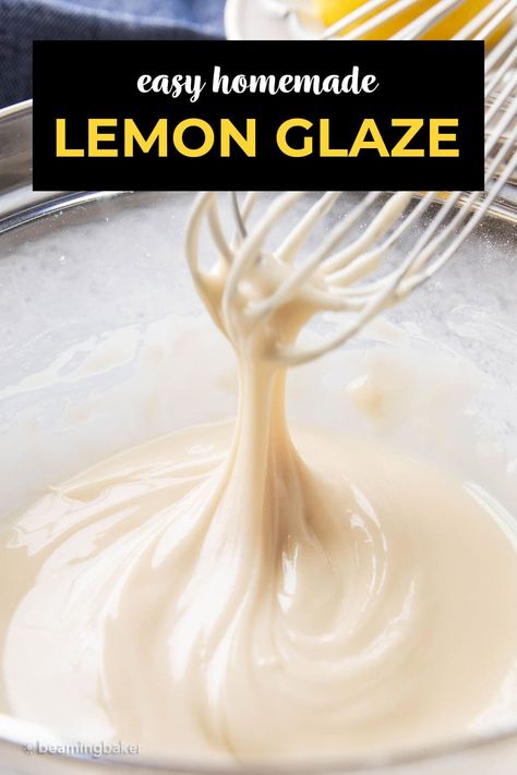 Silky sweetness and fresh lemon tart flavor make a deliciously simple lemon glaze for muffins, breads and your mouth (trust me, you won’t be able to resist). Plus, recipes to use your lemon glaze on! | Recipe at BeamingBaker.com How To Make Lemon Icing, Lemon Glaze For Muffins, Simple Lemon Glaze, Homemade Lemon Icing, Lemon Glaze Icing Easy, Lemon Glaze For Cake, Glaze For Muffins, Lemon Glaze For Pound Cake, Thick Lemon Glaze