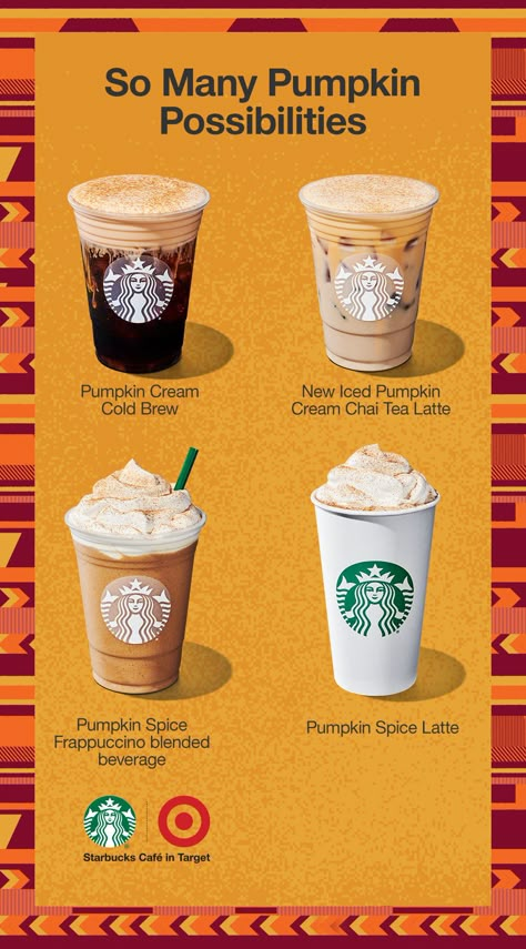 Calling all pumpkin lovers. Now's your chance to welcome back the flavor you love with so many pumpkin possibilities. Joining the Pumpkin Spice Latte, the new Iced Pumpkin Cream Chai Tea Latte combines signature chai with a silky fall-spice topping. Enjoy the same topping on a returning favorite, Pumpkin Cream Cold Brew with a smooth, balanced taste. And for a real treat, get yourself a Pumpkin Spice Frappuccino blended beverage. Try these delicious beverages at Starbucks Café. Starbucks Healthy, Pumpkin Starbucks, Pumpkin Spice Frappuccino, Pumpkin Cream Cold Brew, Autumn Board, Iced Pumpkin Spice Latte, Starbucks Fall Drinks, Happy List, Starbucks Latte