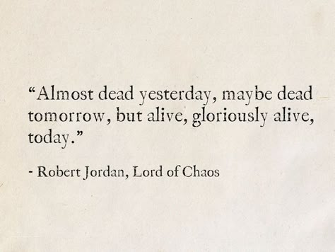 Robert Jordan, Vie Motivation, Literature Quotes, Literary Quotes, Poem Quotes, A Quote, Poetry Quotes, Quote Aesthetic, Pretty Words