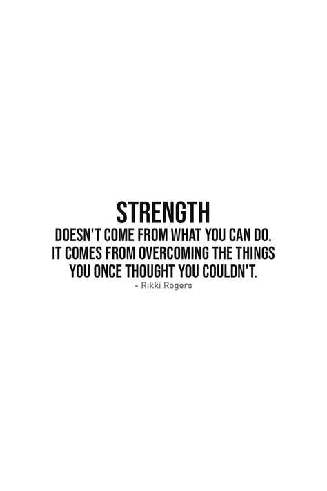 Quote about Strength | Strength doesn't come from what you can do. It comes from overcoming the things you once thought you couldn't. - Rikki Rogers | Light aesthetic quote - white background with a black font. Short but deep quote about strength. Quote suitable for use on social media (Instagram, Facebook,...) as posts, covers or in text form as captions or descriptions. You could also use this quote to illustrate your bullet journal with or complete your quote collection. | Strength Quotes Quotes About Inner Strength, Quotes About Being Strong, Quote About Strength, Inner Strength Quotes, Strength Quote, Deep Quote, Text Form, Light Aesthetic, Aesthetic Quote