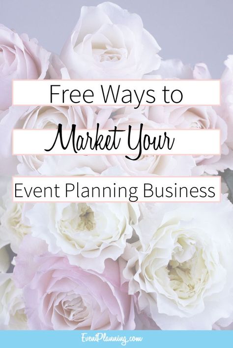 Free Ways to Market Your Event Planning Business - Learn About Event Planning Event Planning Brochure, Event Planning Portfolio, Event Planning 101, Event Planning Binder, Event Planning Proposal, Event Planning Contract, Event Planning Business Logo, Event Planning Worksheet, Event Planning Office