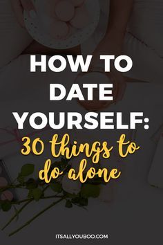 Are you single and feeling lonely? Struggling to love yourself, right now? Click here for how to date yourself, including 30 date yourself ideas and things to do alone, perfect for single ladies. This is how you fall in love with yourself. #DateYourself #MeTime #SelfLove #LoveYourself #YouAreEnough #SelfWorth #SelfLoveTips #SelfCare #SelfCompassion #Wellness #EmotionalHealth #MentalHealth #BeingSingle #SingleOnValentines #SingleLife #Singleness #Loneliness #DateNight Date Yourself Ideas, Date Yourself, Dating Yourself, Dating Myself, How To Be Single, Solo Date, Fall In Love With Yourself, Best Relationship Advice, Single Ladies