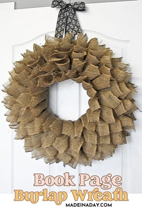 Learn to make this charming burlap wreath in the shabby chic book page wreath style. Easy DIY burlap wreath tutorial to create a stunning decor piece with a fun vintage touch! Add yellow colored ribbon to make this a burlap wreath for fall. Diy Burlap Wreath Tutorial, Diy Burlap Wreath, Fair Crafts, Wreath For Fall, Burlap Wreath Tutorial, Book Page Wreath, Burlap Wreath Diy, Straw Wreath, Burlap Flower