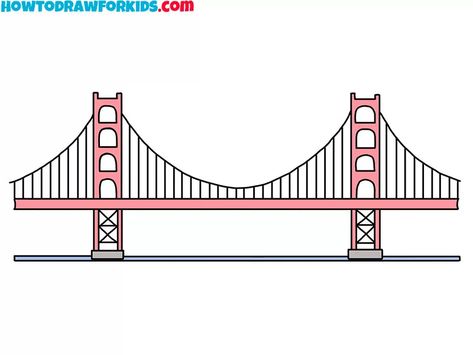 How to Draw the Golden Gate - Easy Drawing Tutorial For Kids Bridge Drawing Easy, Golden Gate Bridge Popsicle Sticks, Golden Gate Bridge Drawing Simple, Golden Gate Bridge Project, Golden Gate Bridge Drawing, Bridge Drawing, Golden Bridge, Water Under The Bridge, Golden Gate Bridge Painting