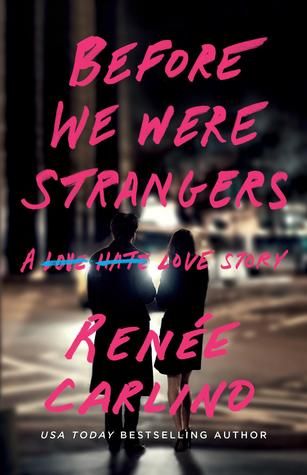 Before We Were Strangers, Colleen Hoover Books, Jeff Buckley, Washington Square Park, Nyc Subway, The Emotions, A Love Story, Book Release, Pearl Jam