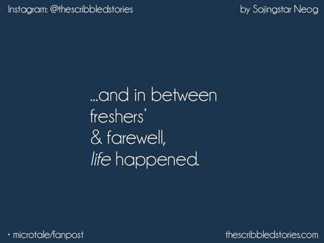 Quotes On College Friends, College Life Quotes Memories Short, Clg Life Ending Quotes, Quotes About College Life Memories, Last Day Of College Quotes Memories, Last Days Of College Quotes, Freshers Quotes Welcome, Last Few Days Of College Life Quotes, Quotes On College Life Memories