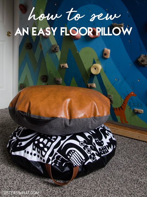 How to Sew a Floor Pillow - Sisters, What! Diy Pillow Chair, Diy Floor Pillow, Floor Cushions Diy, Floor Pillow Pattern, Big Floor Pillows, Reading Cushion, Cushions Diy, Large Floor Pillows, Sitting Cushion