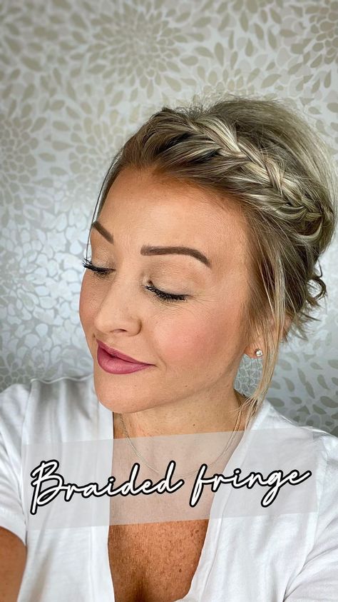 Day 2 Hairstyles For Fine Hair, Braid Updo For Short Hair, Fringe Bangs Updo, Braided Bangs Short Hair, Braid Fine Hair, Braided Fringe, Bangs Braided Hairstyles, Summer Hair With Bangs, Casual Updo With Bangs