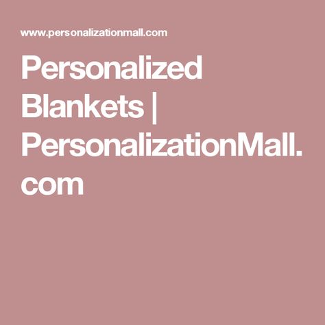 Personalized Blankets | PersonalizationMall.com Bride Slippers, Personalization Mall, Custom Blankets, Classic Monogram, Photo Pillows, Personalized Bride, Personalized Pillows, Personalised Blankets, Customized Blankets