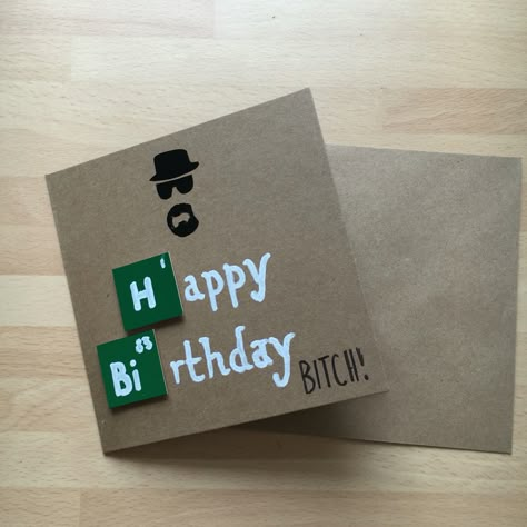 Happy Birthday Presents, Breaking Bad Gift Ideas, Breaking Bad Birthday Party, Breaking Bad Dibujo, Breaking Bad Gifts Diy, Breaking Bad Birthday Decoration, Breaking Bad Birthday Cards, Breaking Bad Party Ideas, Geek Birthday Card