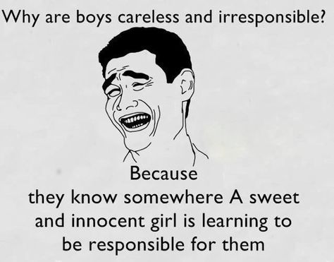 Why Are Boys Careless And Irresponsible Irresponsible Husband Quotes, Relationship Funny, Funny Pictures With Captions, Relationship Jokes, Positive Inspiration, Husband Quotes, Truth Hurts, Funny Sayings, Just Smile