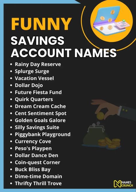 Funny Savings Account Names (Unique Ideas) - Names Crunch Account Names Ideas, Dollar Dance, Names Unique, Dream Cream, Personal Finances, Sharing Economy, Names Ideas, Funny Names, Deep Quotes