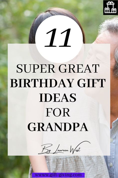 Make sure grandpa gets the best present ever with these 11 great birthday gift ideas! Birthday Ideas For Grandpa, Grandpa Birthday Ideas, Presents For Grandpa, Grandpa Gift Ideas, Grandpas Birthday, Gift Ideas For Grandpa, Birthday Gift For Grandpa, Grandfather Birthday, Grandpa Birthday Gifts