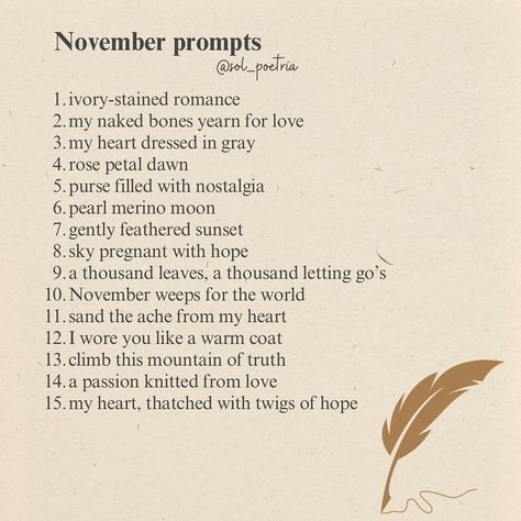 Poetry Prompts About Love, December Poetry Prompts, November Poetry Prompts, Poetry Prompts Ideas Poems, November Prompts, Poem Prompts, Poem Writing Prompts, Prompts Poetry, Writing Prompts Poetry