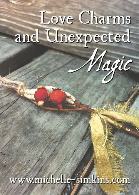 Love Charms and Unexpected Magic | Michelle Simkins Magical Love, Magic Charms, Garden Magic, Perfect Health, Our Relationship, Embroidered Heart, Love Charms, Amulets, Beeswax Candles