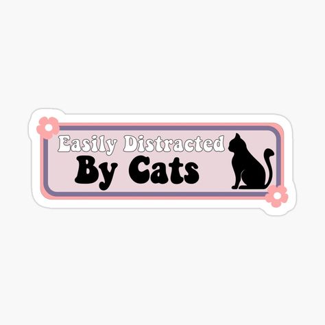 Get my art printed on awesome products. Support me at Redbubble #RBandME: https://www.redbubble.com/i/sticker/Easily-Distracted-By-Cats-Cute-Cats-Lover-Funny-Bumper-by-Burpishop/146622109.EJUG5?asc=u Cat Lovers Humor, Funny Bumper Stickers, Easily Distracted, Cats Cute, Bumper Sticker, Bumper Stickers, Cute Cats, Cat Lovers, Awesome Products