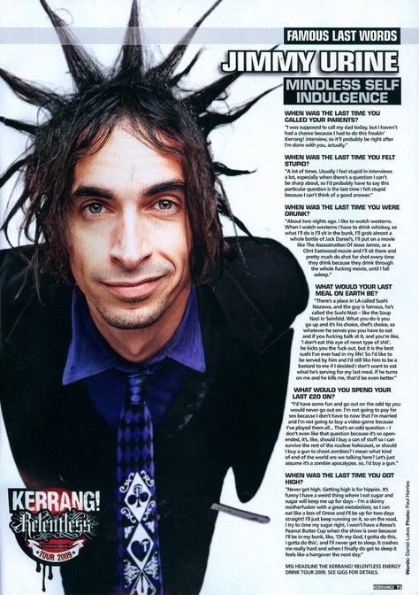 Jimmy Urine, Mindless Self Indulgence, Jimmy Page, Best Answer, Famous Last Words, Music Stuff, Medical Supplies, Music Bands, Cool Bands