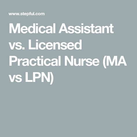 Medical Assistant vs. Licensed Practical Nurse (MA vs LPN) Medical Assistant Must Haves, Medical Assistant Certification, Medical Assisting, Nurse Salary, Job Growth, Urgent Care Clinic, Healthcare Jobs, Licensed Practical Nurse, Practical Nursing