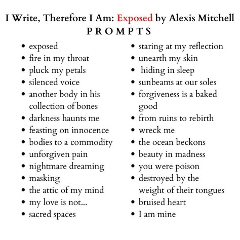 Alexis on Instagram: “PROMPTS ❤️ These prompts are inspired by my 2nd poetry collection, I Write, Therefore I Am: Exposed. The prompts were inspired by themes,…” Writing Poetry Prompts, Poetry Inspo Prompts, Poetry Prompts Deep, Poetry Ideas Prompts, Poetry Themes, Short Writing Prompts, Poem Prompts, Prompts Poetry, Poem Writing Prompts