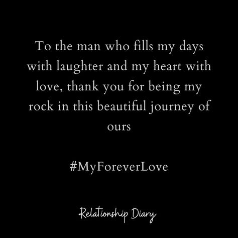 #MyForeverLove #MyForeverHero #relationship #couplegoals #RelationshipGoal #lovequotes #relationshipquotesforhim He Makes Me Happy Quotes My Man, Appreciate My Man Quotes, Thankful For My Man Quotes, Thank You Boyfriend Quotes, Boyfriend Day Quotes, Thankful For You Quotes Boyfriend My Man, You Are My Rock Quotes Husband, You’re A Great Man Quotes, Thank You For Being In My Life Love