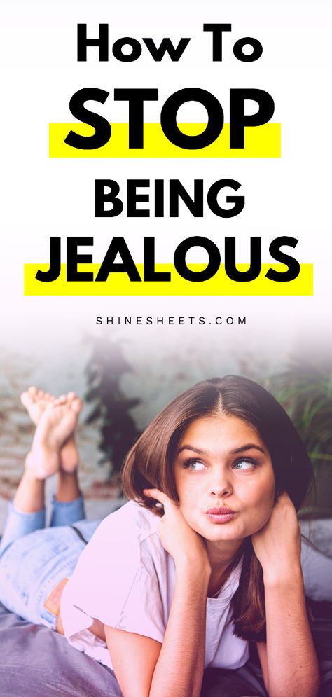 How To Stop Jealousy, Jelousy Quote, Stop Being Jealous, Overcome Jealousy, Jealousy In Relationships, Dealing With Jealousy, Being Jealous, Overcoming Jealousy, Changing Your Mindset