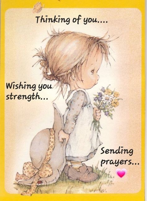 Betsy Clark, Special Friendship Quotes, Precious Moments Quotes, Get Well Messages, Sara Kay, Get Well Quotes, Special Friend Quotes, Sending Prayers, Thinking Of You Today