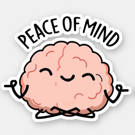 Cute Quotes Stickers, Mindfulness Stickers, Funny Sticker Ideas, Stickers Design Ideas, Brain Puns, Brain Pin, Brain Sticker, Mind Peace, Funny Laptop Stickers