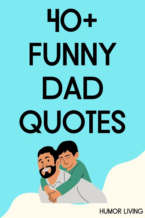 Dads are a significant part of life and development. Read funny dad quotes that are perfect for sharing on Father’s Day or his birthday. Father Happy Birthday Quotes, Father S Day Quotes Funny, Funny Birthday Wishes For Father, Dad Quotes From Daughter Funny, Birthday Messages For Dad, Funny Father Daughter Quotes, Happy Birthday Dad Quotes, Happy Birthday Papa Quotes, Father Birthday Quotes