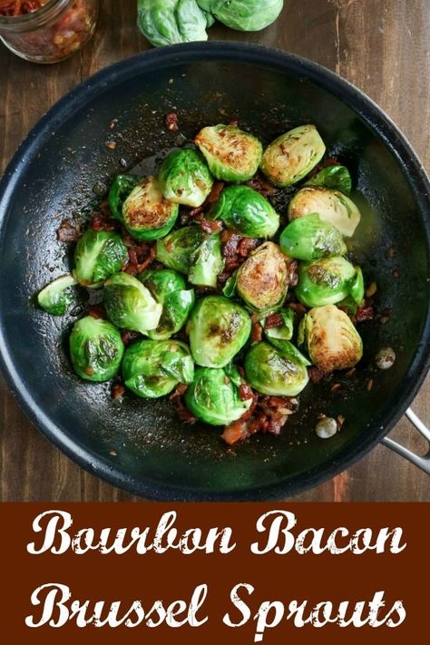 Simple Sides, Bourbon Bacon, Cooking Brussel Sprouts, Bacon Sauce, Veggie Ideas, Fantastic Recipes, Bacon Brussel Sprouts, Brussel Sprout Salad, Potluck Dishes