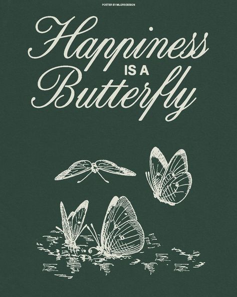 Happiness Is A Butterfly, Happiness Quote, Posters For Room, Dorm Posters, Room Prints, Music Posters, Wall Posters, Room Posters, A Butterfly