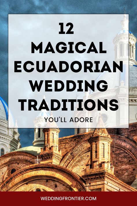 Ecuadorian Wedding, Ecuador Wedding, Colombian Wedding, Global Wedding, Cuenca Ecuador, Wedding Traditions, Magical Things, Ecuador, Custom Wedding