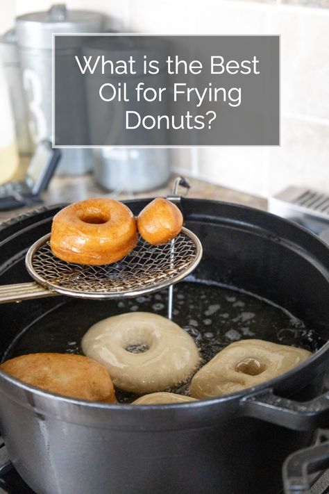 What is the Best Oil for Frying Donuts? | Best Oil for Frying Donuts | Homemade Donuts | Homemade Donuts How To | How to Make Homemade Donuts | Homemade Donuts Recipe | Homemade Donuts Tips | Best Homemade Donuts | Oil for Frying | Best Oil for Frying | Orson Gygi | Best Oil For Frying, Donuts Homemade, Raised Donuts, Donut Flavors, Yeast Donuts, Homemade Donuts Recipe, Powdered Donuts, Fried Donuts, Donut Maker