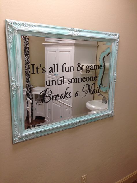 Distressed vintage mirror with fun nail salon saying added in vinyl lettering Nail Room Ideas Home, Home Nail Salon Ideas, Nail Bar Ideas, Nail Room Ideas, Nail Station, Home Nail Salon, Nail Salon Decor, Hair Salon Decor, Nail Salon Design