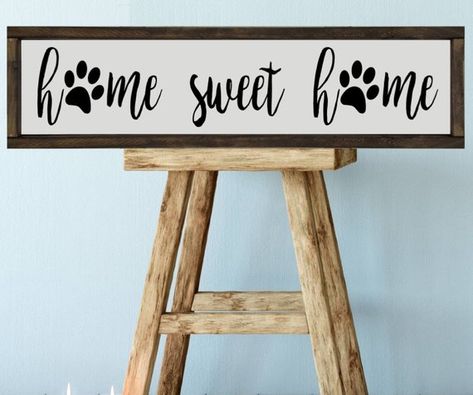 Home Sweet Home Sign, Farmhouse Style Decor, Diy Wood Signs, Pet Signs, Rustic Frames, Home Sign, Rustic Wood Signs, Dog Decor, Home Decor Signs