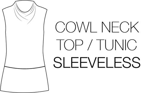 How to sew a flattering cowl neck tee or tunic, sleeveless, or with short, 3/4 or long sleeves, and how to style it for summer, spring, fall or winter wear Cowl Neck Top Pattern Free, Cowl Neck Top Pattern, Neck Sewing Pattern, Top Sewing, Cowl Neck Tunic, Top Sewing Pattern, Cowl Neck Top, Summer Tee, How To Sew