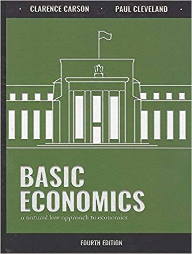 Basic Economics: A Natural Law Approach to Economics, Fourth Edition Basic Economics, Limited Government, Course Syllabus, Online Teachers, Economic Systems, Online Lessons, Teacher Guides, Future Life, Home Based Business